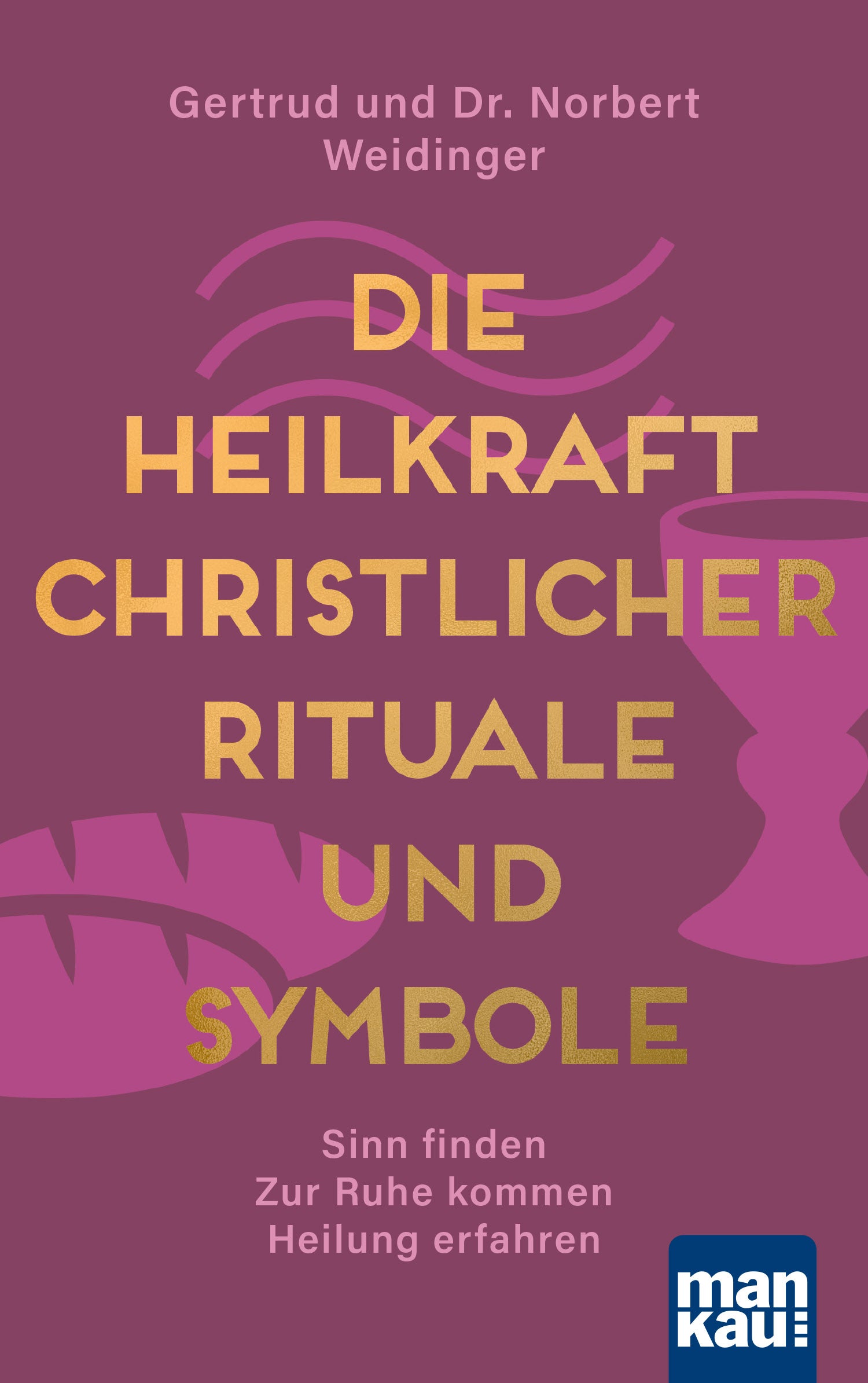 DieHeilkraftchristlicherRitualeundSymbole
