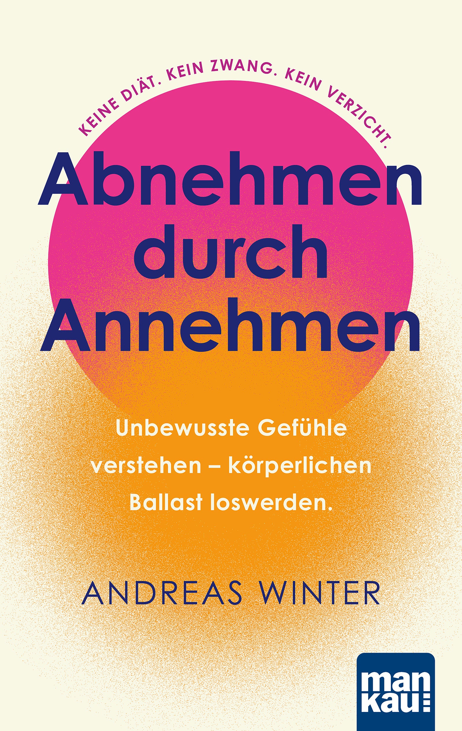 Abnehmen durch Annehmen