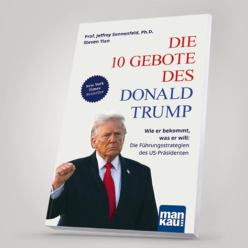 Trumps Wahnsinn hat Methode. Politik-Berater Jeffrey Sonnenfeld über die Führungsstrategien des US-Präsidenten