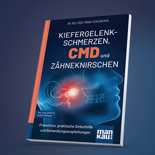 Wenn der Kiefer schmerzt und die Zähne knirschen: Praktische Tipps zur Behandlung und Selbsthilfe