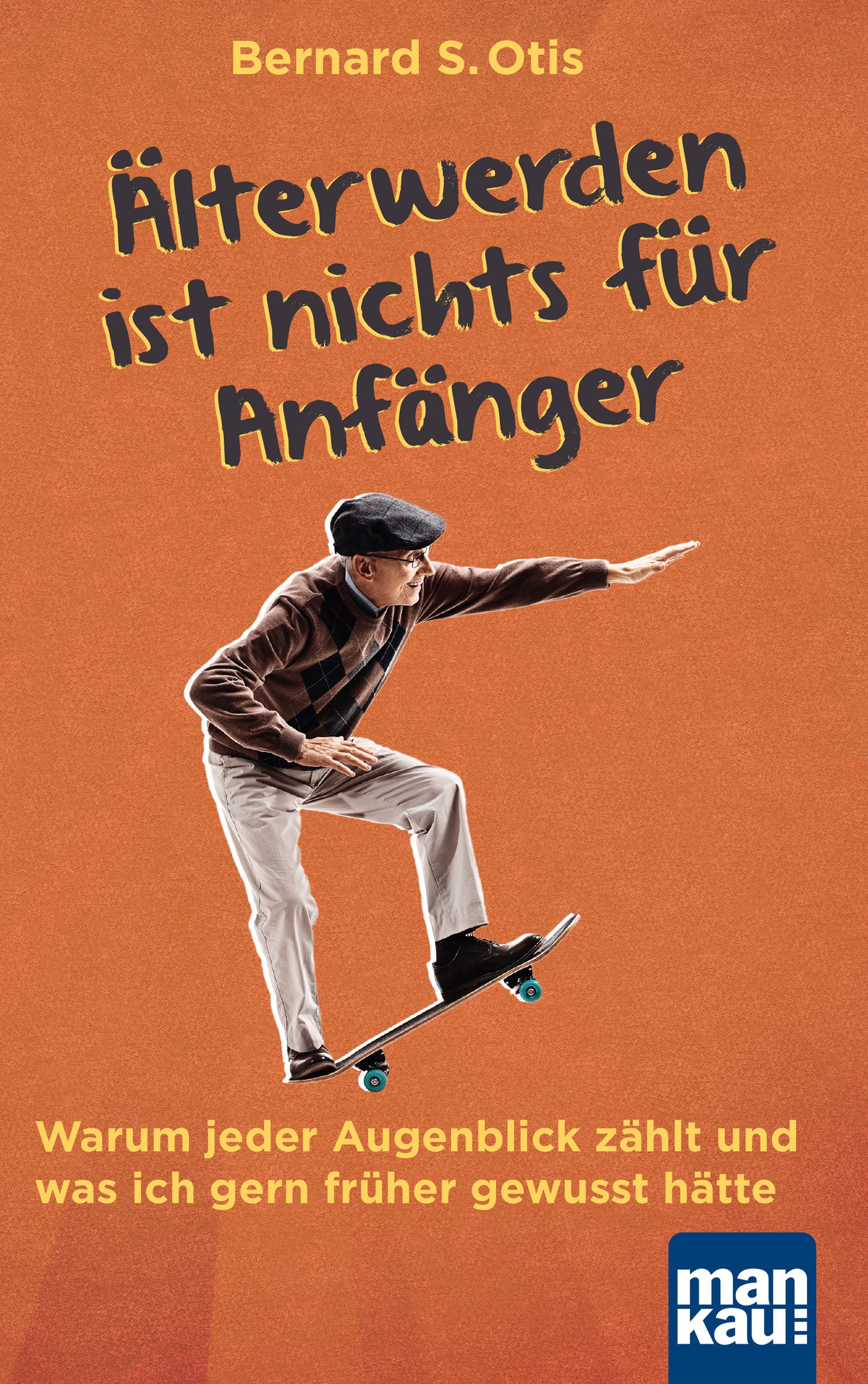 Cover_AelterwerdenistnichtsfuerAnfaenger_1600px