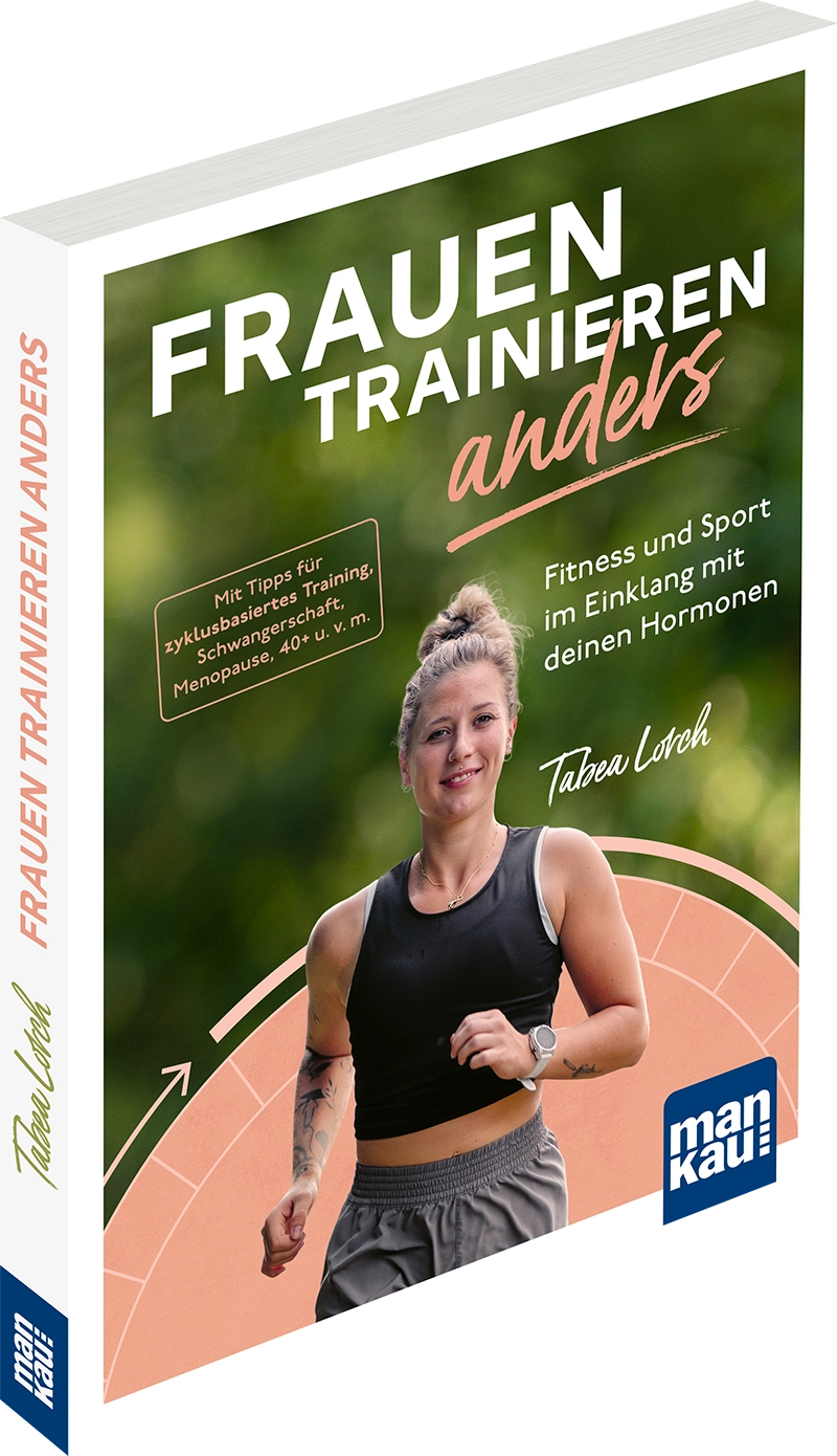 „Frauen trainieren anders“ das Buch von Tabea Lorch