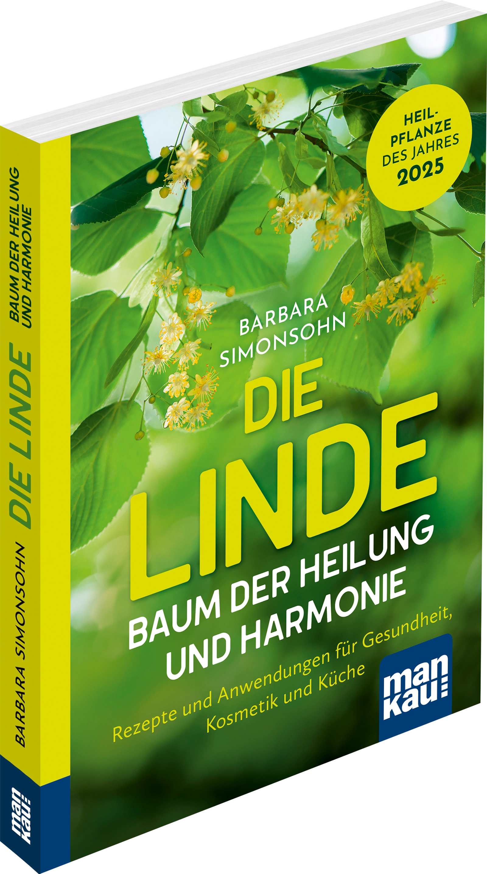 Die Linde – Baum der Heilung und Harmonie. Kompakt-Ratgeber