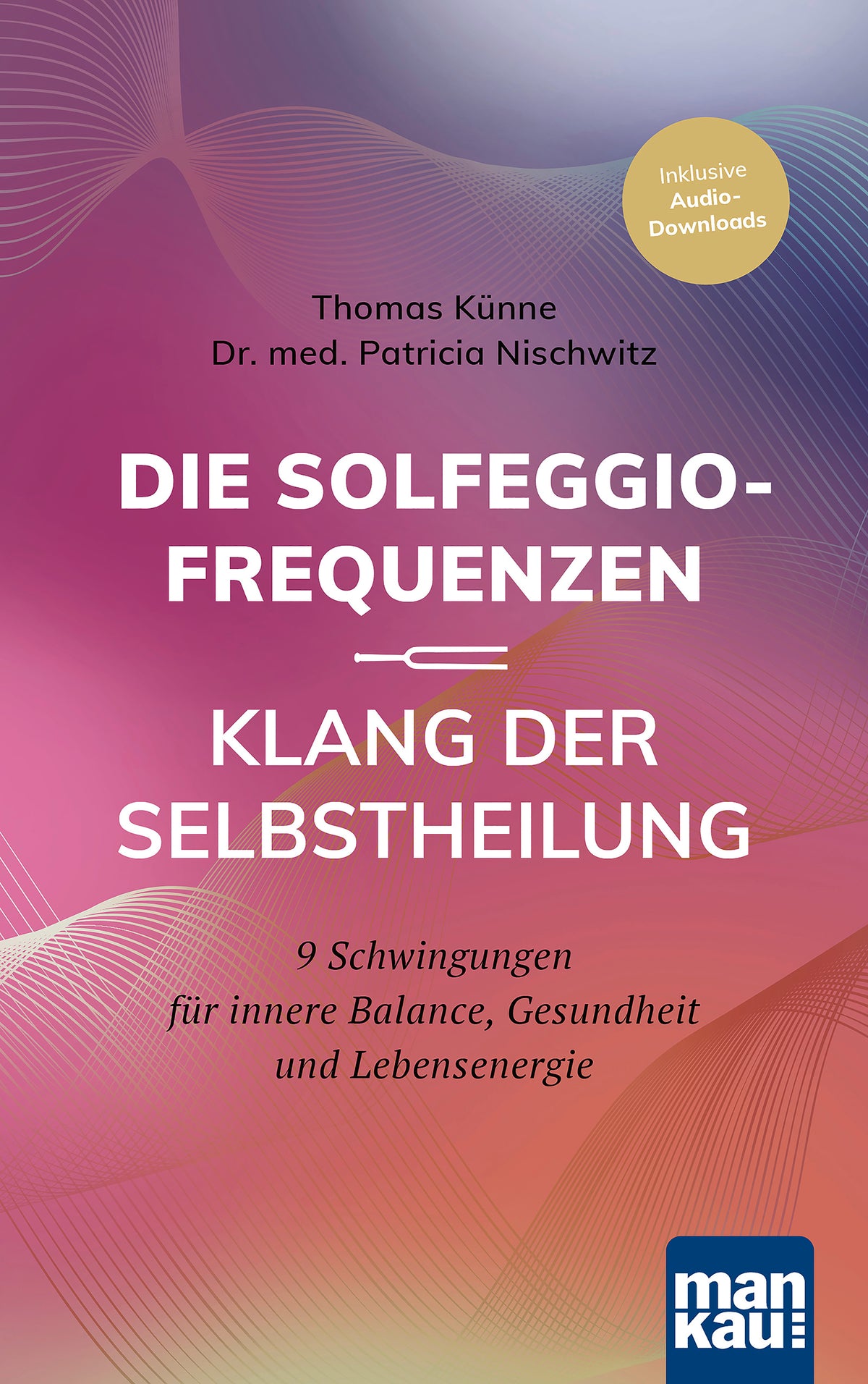 Die Solfeggio-Frequenzen – Klang der Selbstheilung
