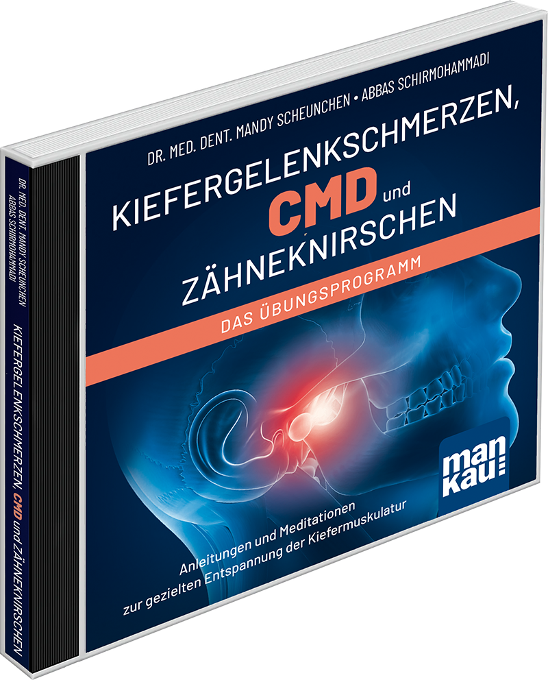 Kiefergelenkschmerzen, CMD und Zähneknirschen. Das Übungsprogramm