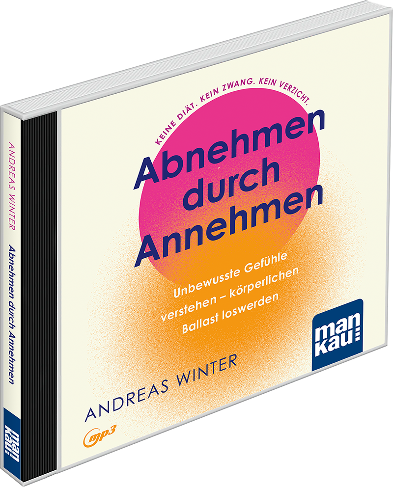 Abnehmen durch Annehmen. Hörbuch